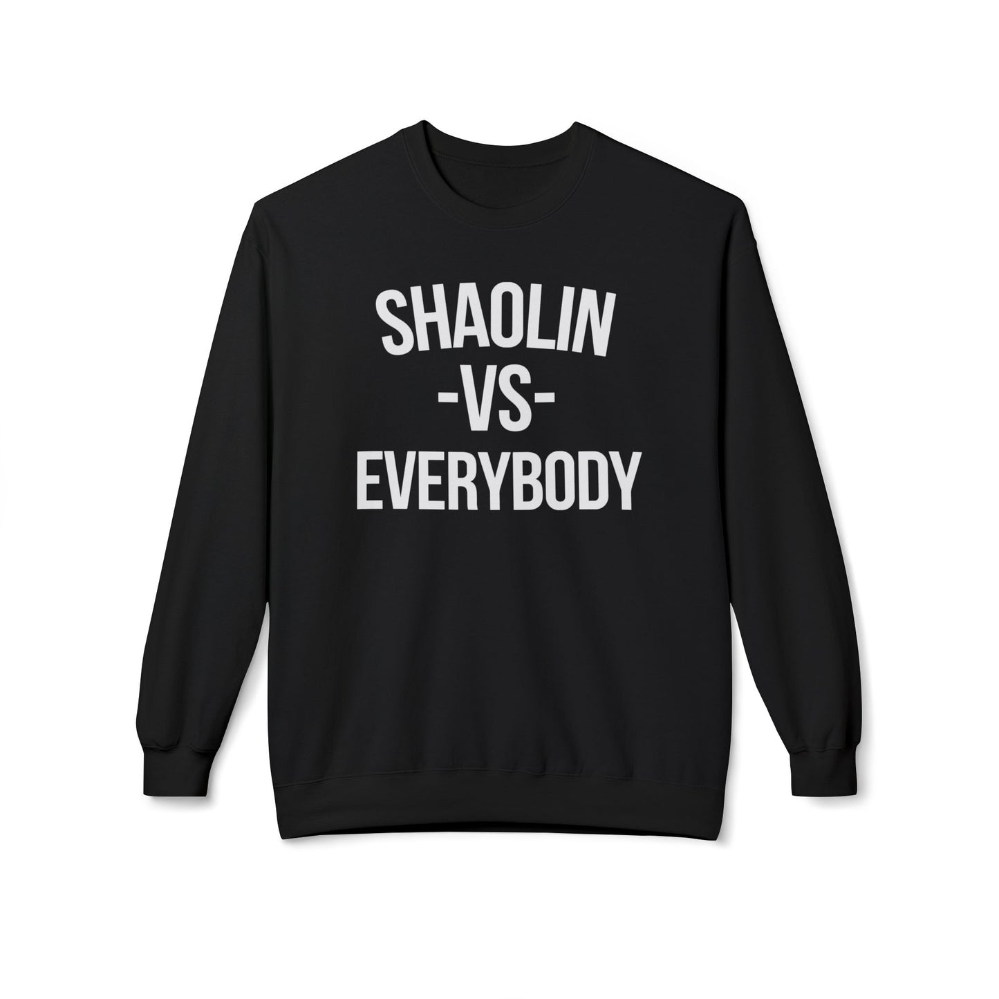 Shaolin vs Everybody Felpa
