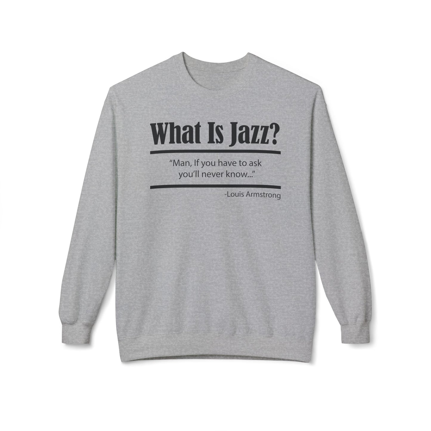 What Is Jazz? Louie Armstrong Felpa