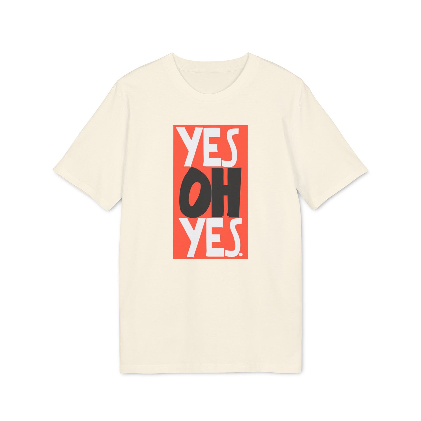 Yes Oh Yes Maglietta in Cotone Biologico