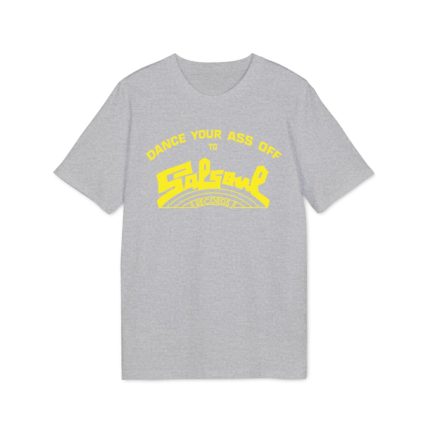 Dance Your Ass Off Salsoul Records Maglietta in Cotone Biologico