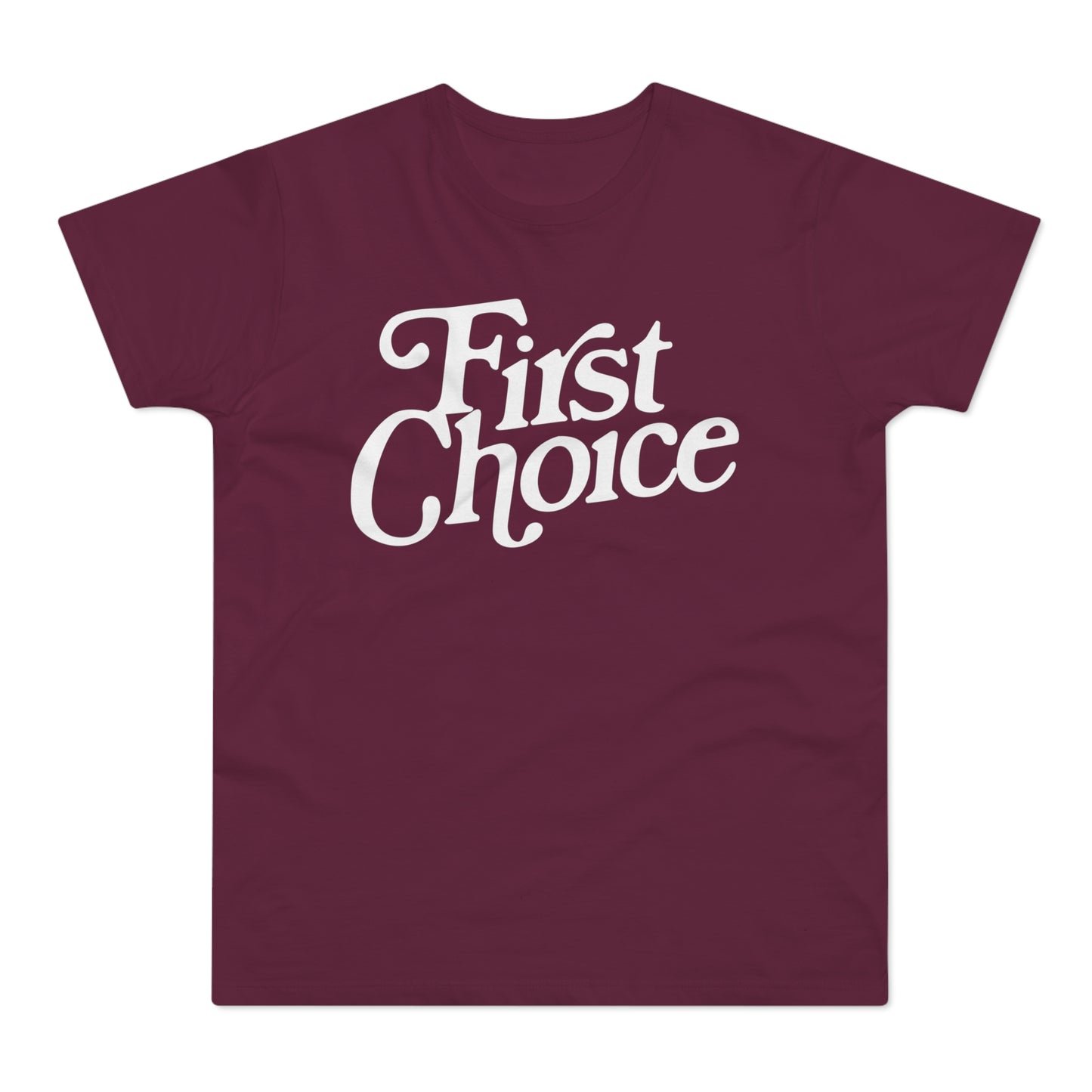 First Choice T-Shirt