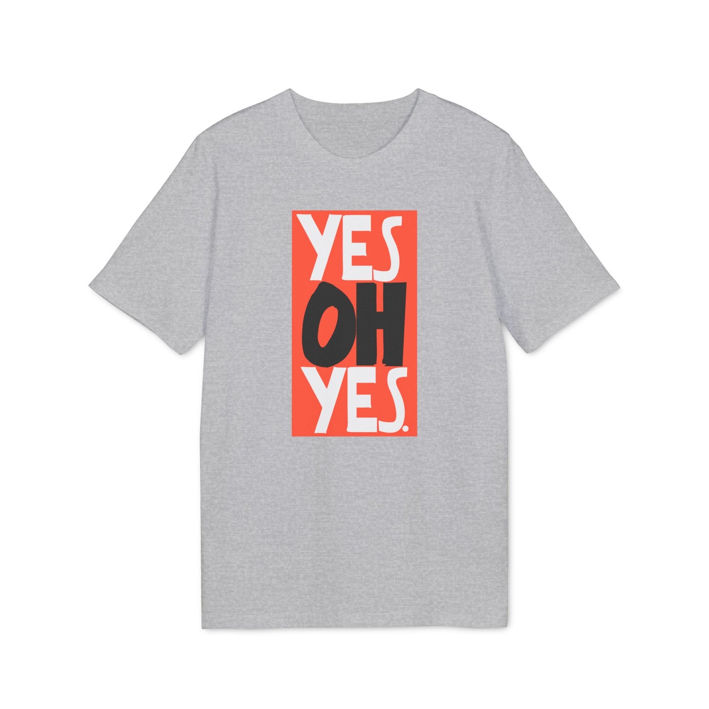 Yes Oh Yes Maglietta in Cotone Biologico