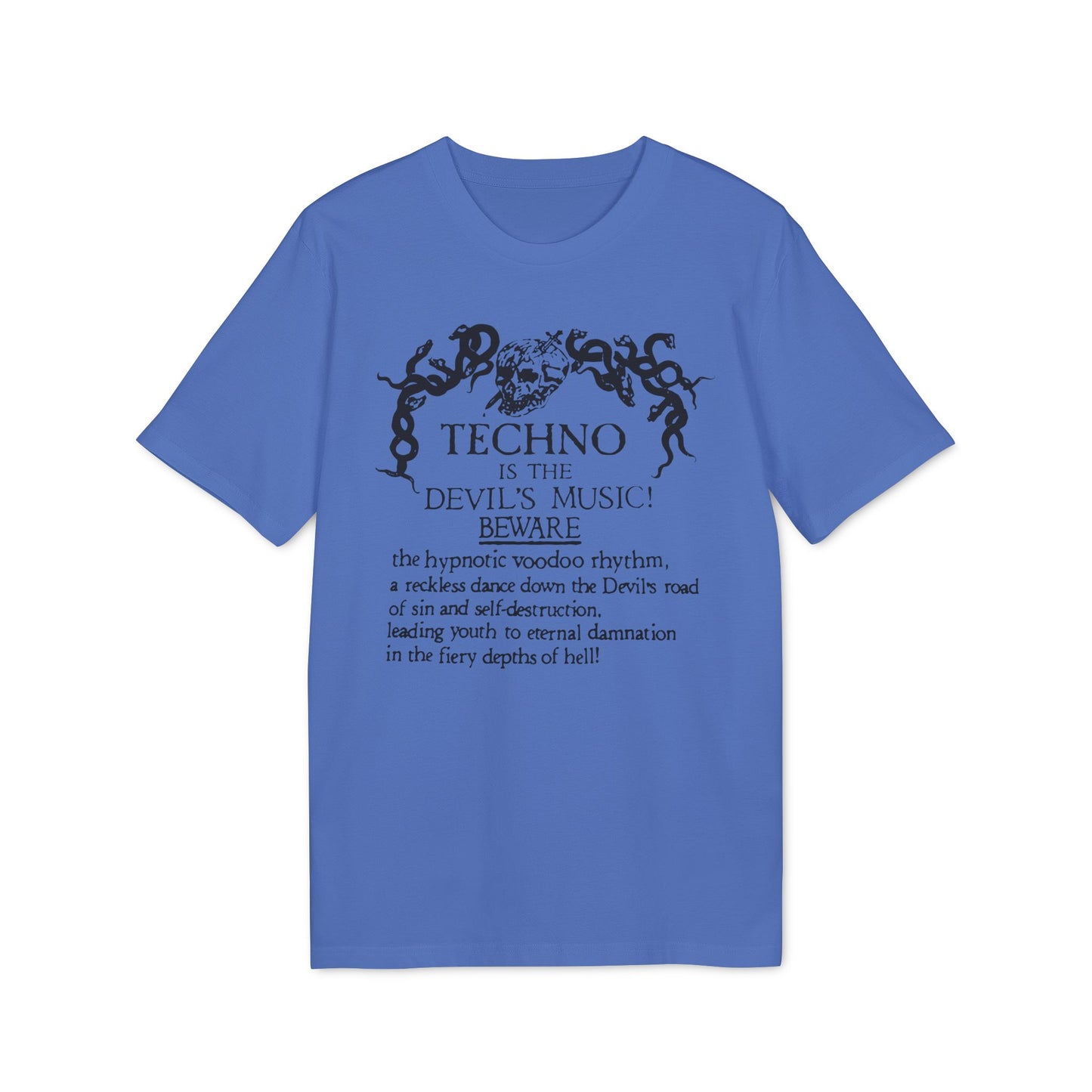 Techno is The Devil's Music Maglietta in Cotone Biologico