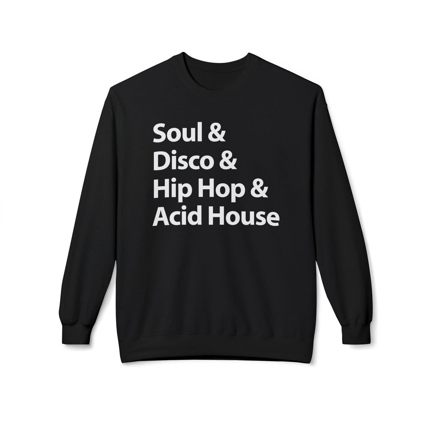 Soul Disco Hip Hop Acid House Felpa