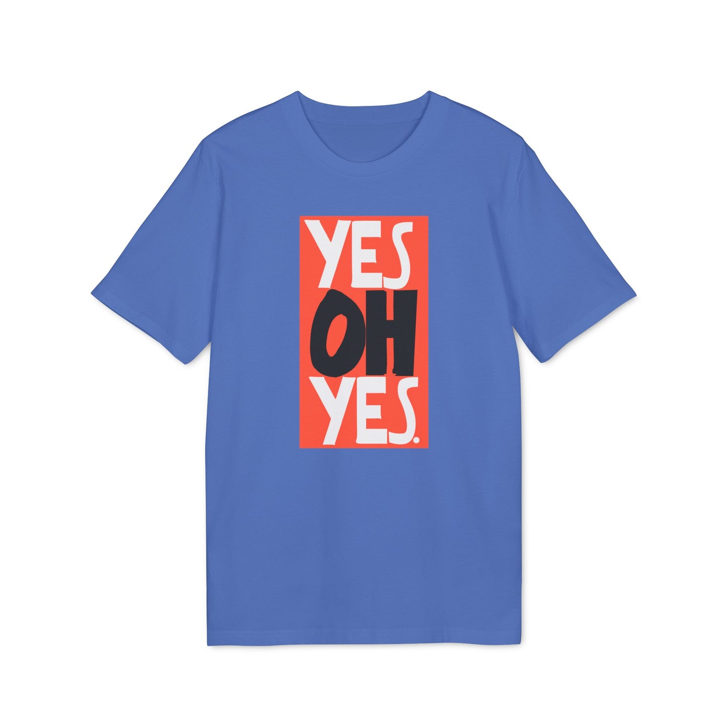 Yes Oh Yes Maglietta in Cotone Biologico