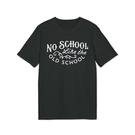 No School Like The Old School Maglietta in Cotone Biologico