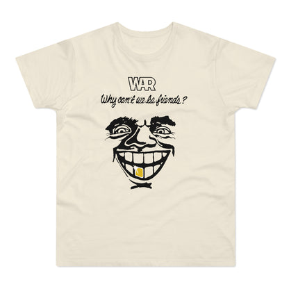 War Why Can't We Be Friends Maglietta Peso Medio