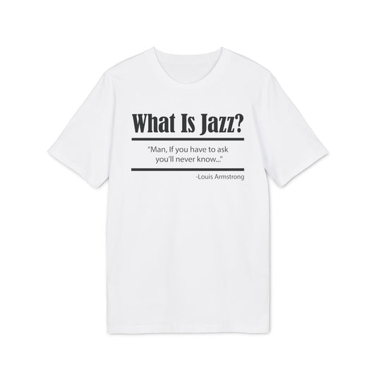 What Is Jazz? Maglietta in Cotone Biologico