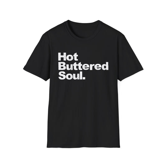 Hot Buttered Soul Maglietta - Leggera