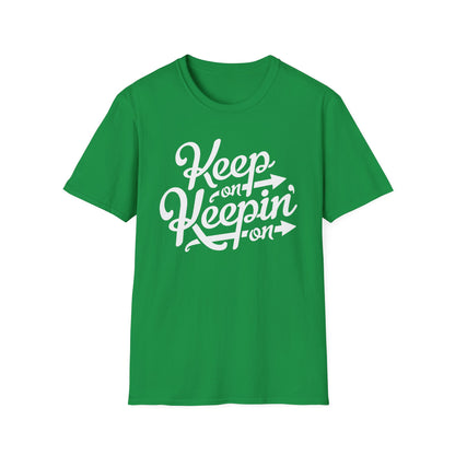 Keep On Keeping On Maglietta Leggera