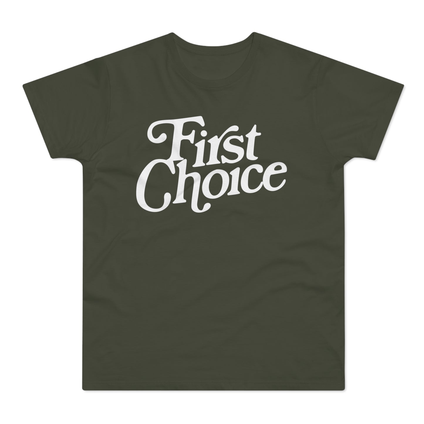 First Choice T-Shirt