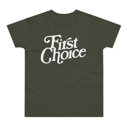 First Choice T-Shirt