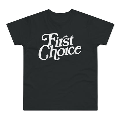 First Choice T-Shirt