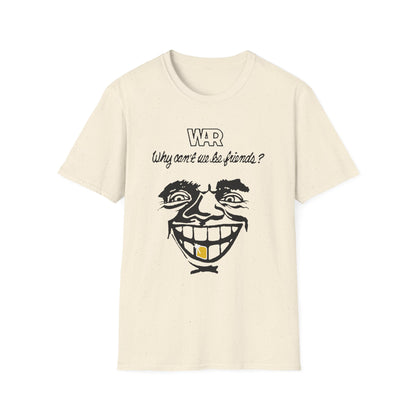 War Why Can't We Be Friends Maglietta - Leggera