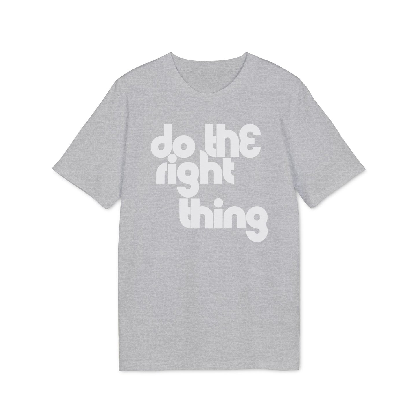 Do The Right Thing Maglietta in Cotone Biologico
