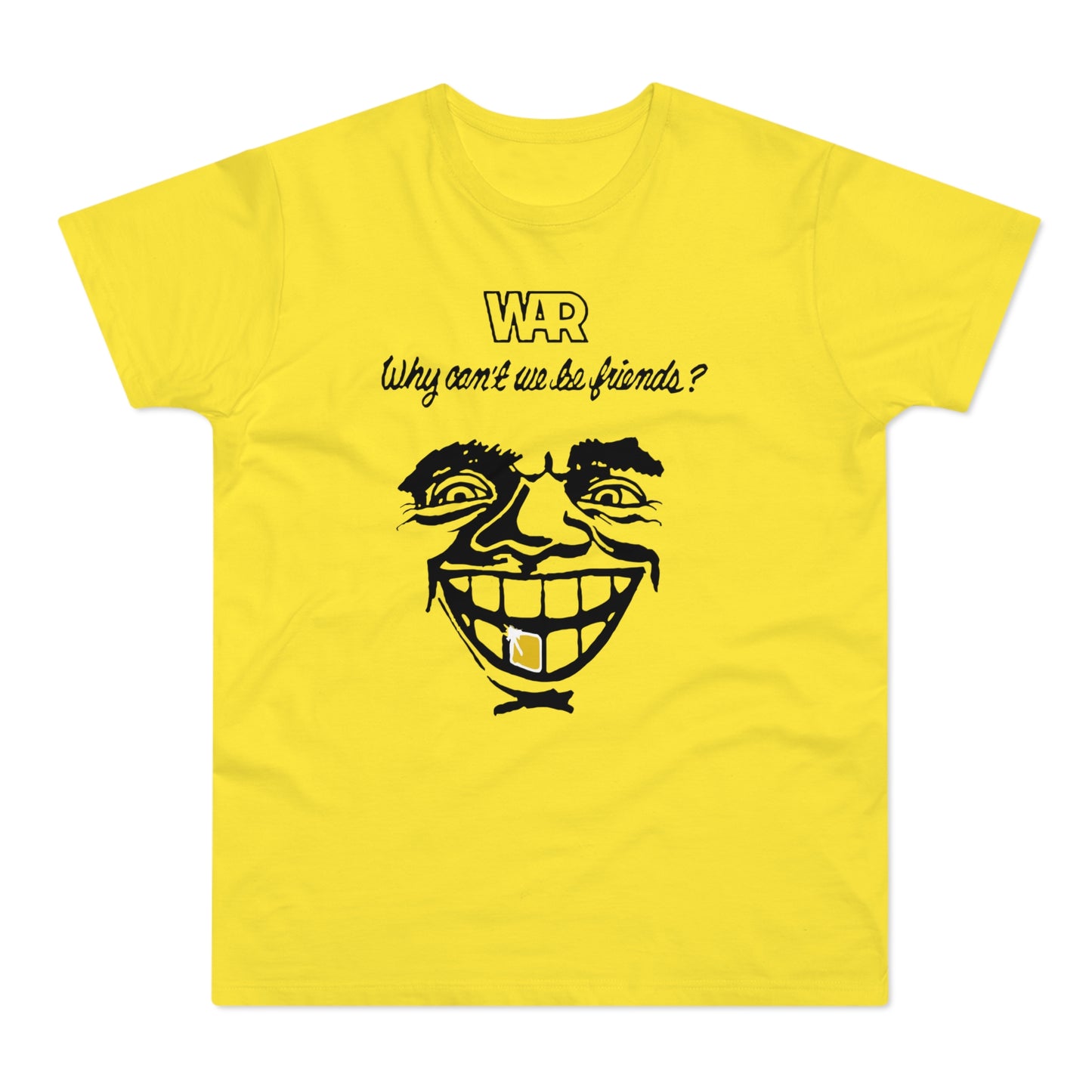 War Why Can't We Be Friends Maglietta Peso Medio
