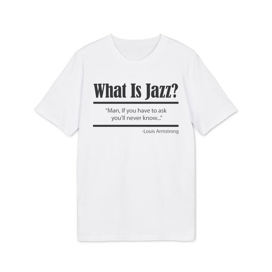 What Is Jazz? Maglietta in Cotone Biologico