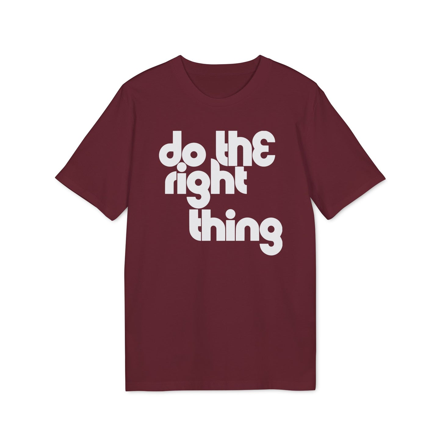 Do The Right Thing Maglietta in Cotone Biologico