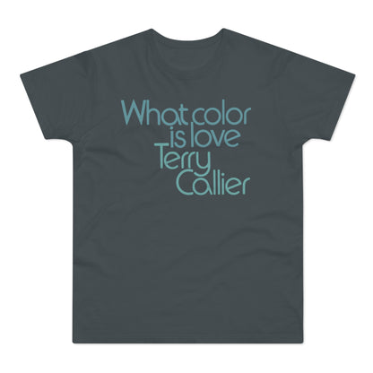 What Color Is Love Terry Callier Maglietta Peso Medio