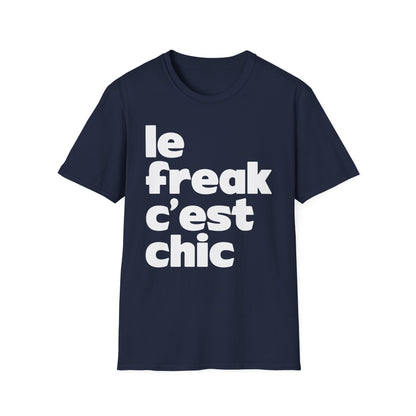 Le Freak Maglietta - Leggera
