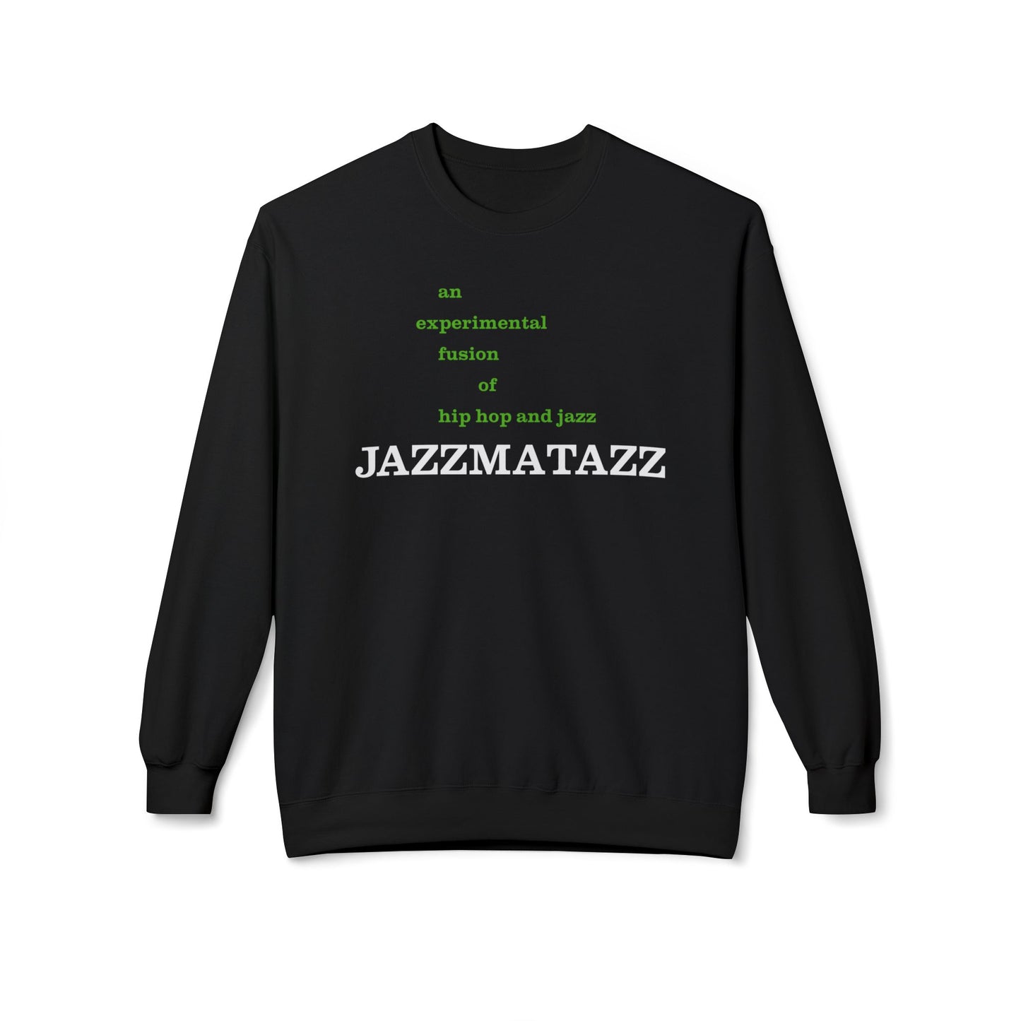 Jazzmatazz Felpa