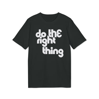 Do The Right Thing Maglietta in Cotone Biologico