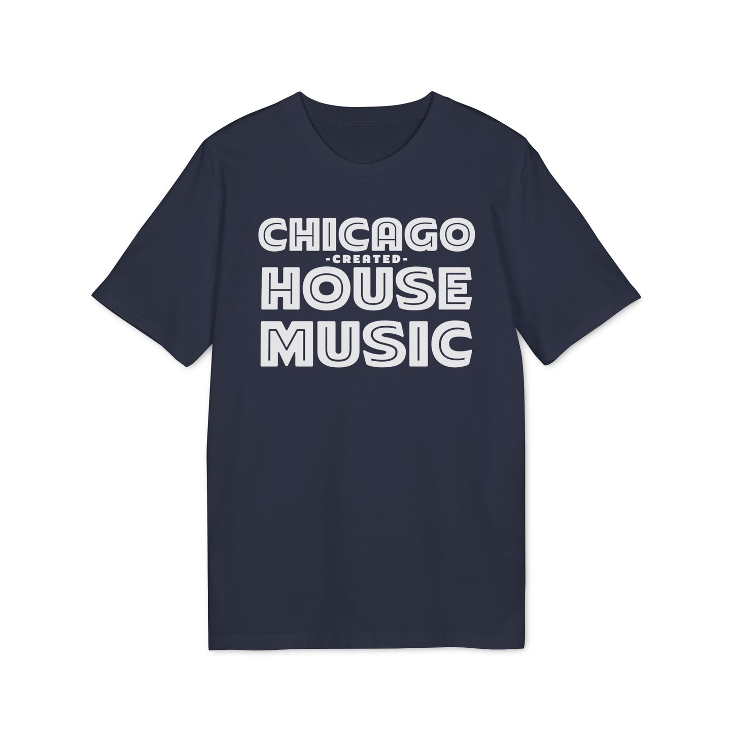 Chicago Created House Music Maglietta in Cotone Biologico