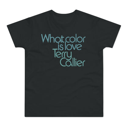 What Color Is Love Terry Callier Maglietta Peso Medio