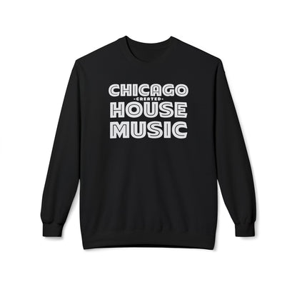 Chicago Created House Music Felpa