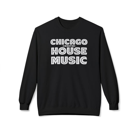 Chicago Created House Music Felpa