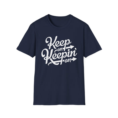 Keep On Keeping On Maglietta Leggera