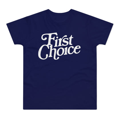 First Choice T-Shirt