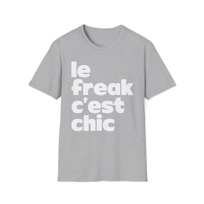 Le Freak Maglietta - Leggera