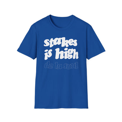 Stakes Is High De La Soul Maglietta - Leggera