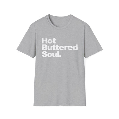 Hot Buttered Soul Maglietta - Leggera