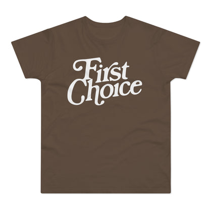 First Choice T-Shirt